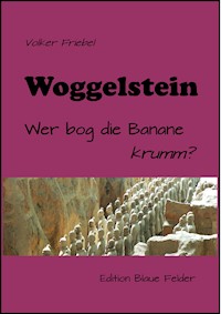Woggelstein - Volker Friebel - E-Book