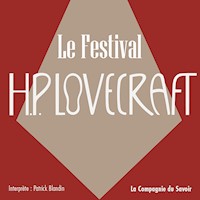 Le festival - Howard Phillips Lovecraft - Hörbuch
