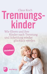 Trennungskinder - Claus Koch - E-Book