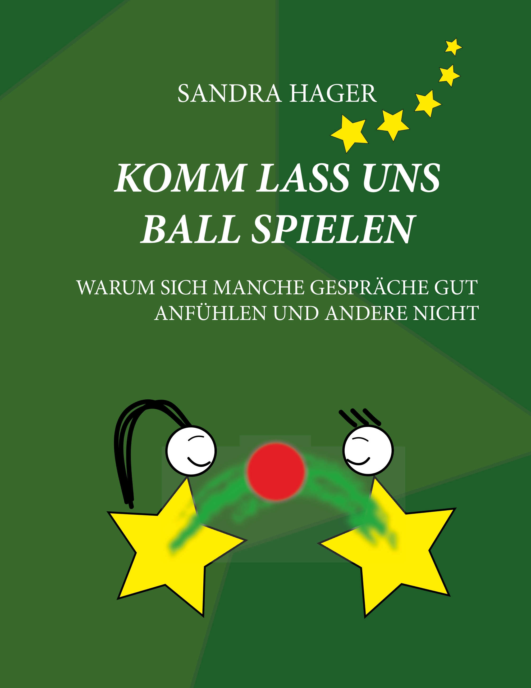 Komm lass uns Ball spielen - Sandra Hager - E-Book