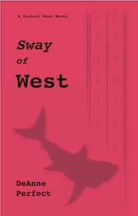 Sway of West - DeAnne Perfect - E-Book
