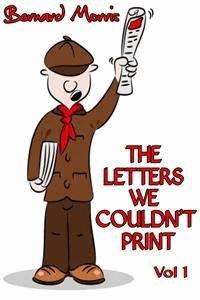 The Letters We Couldn't Print Vol 1 - Bernard Morris - E-Book