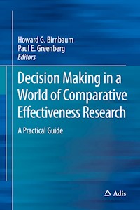 Decision Making in a World of Comparative Effectiveness Research -  - E-Book