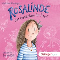 Rosalinde hat Gedanken im Kopf - Christine Nöstlinger - Hörbuch