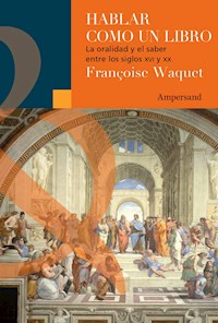 Hablar como un libro - Françoise Waquet - E-Book