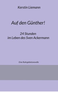 Auf den Günther! - Kerstin Liemann - E-Book