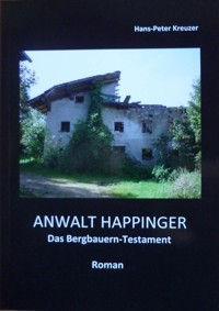 ANWALT HAPPINGER - Hans-Peter Kreuzer - E-Book