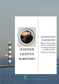 Schoner, Yachten, Maritimes - Fritz-Erwin Schwipper - E-Book