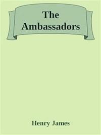 The Ambassadors - Henry James - E-Book