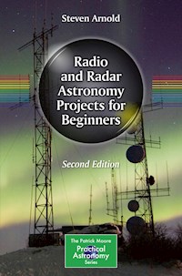 Radio and Radar Astronomy Projects for Beginners - Steven Arnold - E-Book