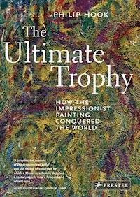 The Ultimate Trophy - Philip Hook - E-Book