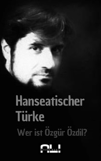 Hanseatischer Türke - Ali Özdil - E-Book