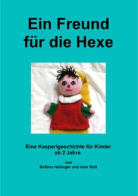 Eine Freund für die Hexe - Bettina Heilinger - E-Book