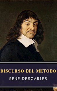 Discurso del método - Rene Descartes - E-Book