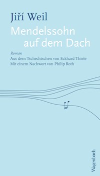 Mendelssohn auf dem Dach - Jiří Weil - E-Book
