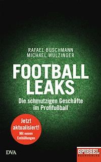 Football Leaks - Rafael Buschmann - E-Book