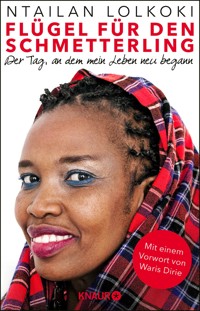 Flügel für den Schmetterling - Ntailan Lolkoki - E-Book