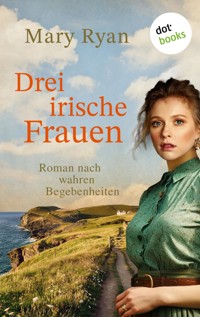 Drei irische Frauen - Mary Ryan - E-Book
