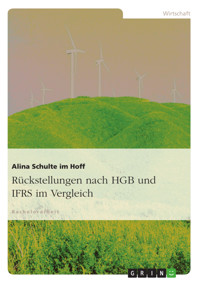 Rückstellungen nach HGB und IFRS im Vergleich - Alina Schulte im Hoff - E-Book