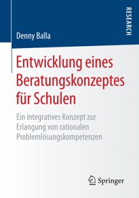 Entwicklung eines Beratungskonzeptes für Schulen - Denny Balla - E-Book