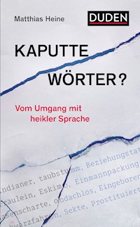 Kaputte Wörter? - Matthias Heine - E-Book