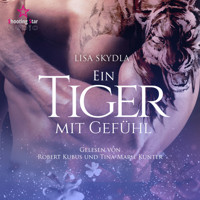 Ein Tiger mit Gefühl (ungekürzt) - Lisa Skydla - Hörbuch