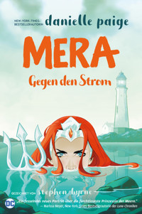 Mera - Gegen den Strom - Danielle Paige - E-Book