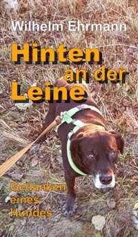 Hinten an der Leine - Wilhelm Ehrmann - E-Book