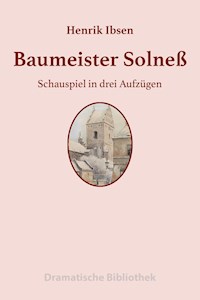 Baumeister Solneß - Henrik Ibsen - E-Book