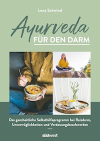 Ayurveda für den Darm - Lena Schwind - E-Book