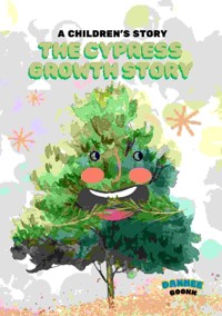 The cypress growth story - Danhee - E-Book