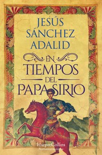 En tiempos del papa sirio - Jesús Sánchez Adalid - E-Book