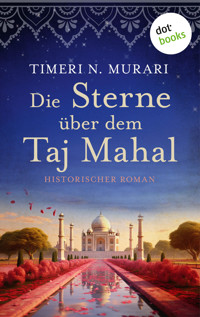 Die Sterne über dem Taj Mahal - Timeri N. Murari - E-Book