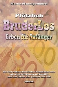 BruderLos - Martin Pfennigschmidt - E-Book