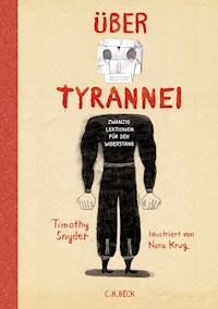 Über Tyrannei Illustrierte Ausgabe - Timothy Snyder - E-Book