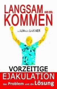 Langsam ans ziel kommen - Malwina Gartner - E-Book