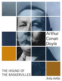 The Hound of the Baskervilles - Arthur Conan Doyle - E-Book