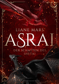 Asrai - Der Schatten des Shetai - Liane Mars - E-Book