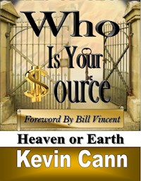 Who is Your Source - Kevin L. Cann - E-Book