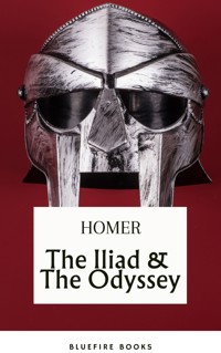 The Iliad & The Odyssey: Embark on Homer's Timeless Epic Adventure - eBook Edition - Homer - E-Book