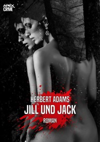 JILL UND JACK - Herbert Adams - E-Book