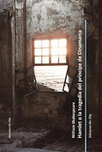Hamlet o la tragedia del Príncipe de Dinamarca - William Shakespeare - E-Book