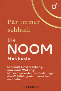Für immer schlank – Die Noom-Methode - Noom Inc. - E-Book