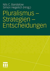 Pluralismus - Strategien - Entscheidungen -  - E-Book