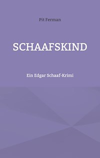 Schaafskind - Pit Ferman - E-Book