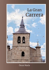 La gran carrera - Óscar Barreno - E-Book