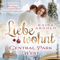 Liebe wohnt im Central Park West - Kajsa Arnold - Hörbuch