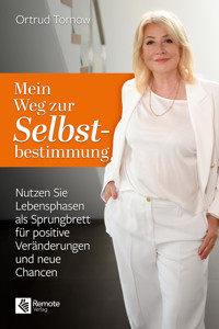 Mein Weg zur Selbstbestimmung - Ortrud Tornow - E-Book