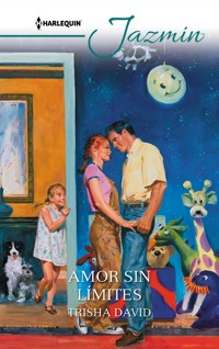 Amor sin límites - Trisha David - E-Book