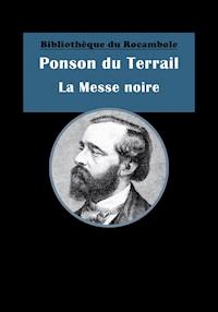 La Messe noire - Ponson du Terrail - E-Book